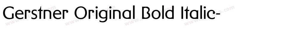 Gerstner Original Bold Italic字体转换